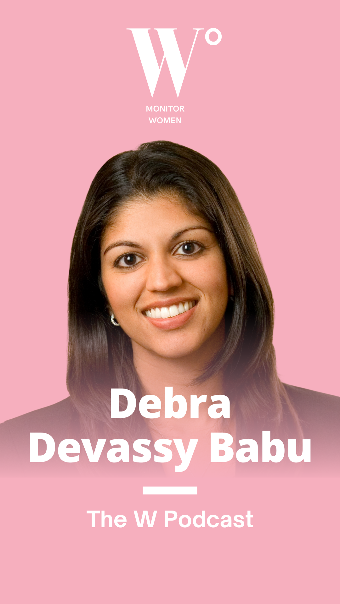 The W Podcast – Episode Six: Debra Devassy Babu, Darcy & Devassy
