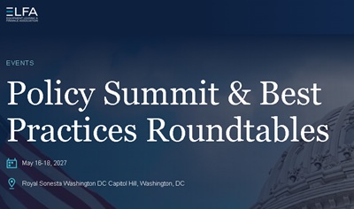 2027 ELFA Policy Summit & Best Practices Roundtables
